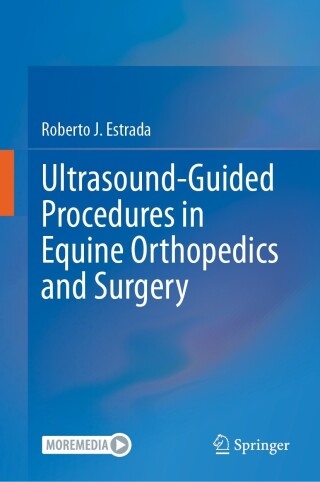 Imagen de portada: Ultrasound-Guided Procedures in Equine Orthopedics and Surgery 9783031175619