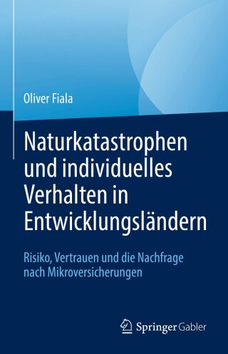 Cover image: Naturkatastrophen und individuelles Verhalten in Entwicklungsländern 9783031176531