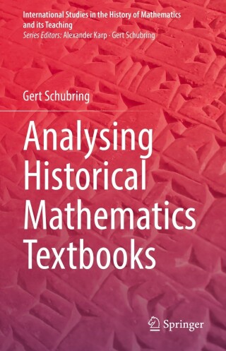 表紙画像: Analysing Historical Mathematics Textbooks 9783031176692