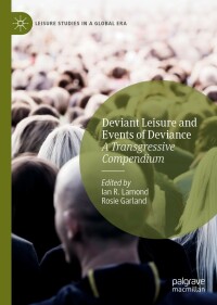 Cover image: Deviant Leisure and Events of Deviance 9783031177927