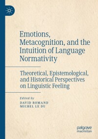 Titelbild: Emotions, Metacognition, and the Intuition of Language Normativity 9783031179129