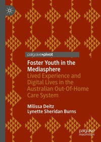 表紙画像: Foster Youth in the Mediasphere 9783031179525