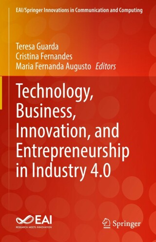 Cover image: Technology, Business, Innovation, and Entrepreneurship in Industry 4.0 9783031179594