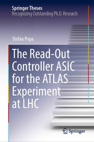 Imagen de portada: The Read-Out Controller ASIC for the ATLAS Experiment at LHC 9783031180736