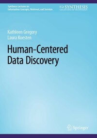 Cover image: Human-Centered Data Discovery 9783031182228