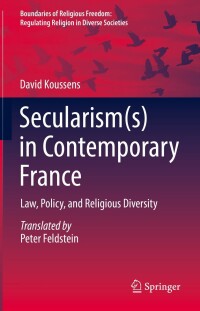Imagen de portada: Secularism(s) in Contemporary France 9783031182303
