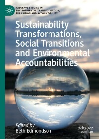 表紙画像: Sustainability Transformations, Social Transitions and Environmental Accountabilities 9783031182679
