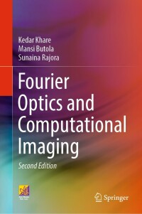 صورة الغلاف: Fourier Optics and Computational Imaging 2nd edition 9783031183522