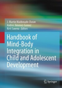 Cover image: Handbook of Mind/Body Integration in Child and Adolescent Development 9783031183768