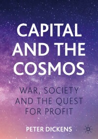 Imagen de portada: Capital and the Cosmos 9783031185007