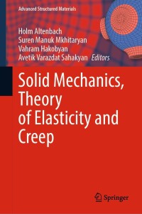 Cover image: Solid Mechanics, Theory of Elasticity and Creep 9783031185632