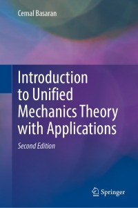 صورة الغلاف: Introduction to Unified Mechanics Theory with Applications 2nd edition 9783031186202