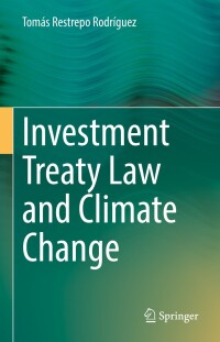 Imagen de portada: Investment Treaty Law and Climate Change 9783031186547