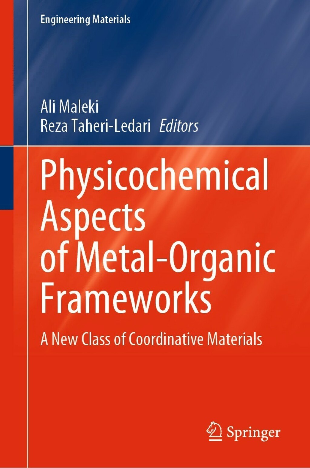 Physicochemical Aspects of Metal-Organic Frameworks A New Class of Coordinative Materials