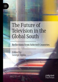 Titelbild: The Future of Television in the Global South 9783031188329