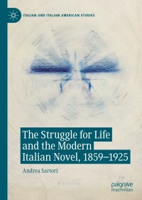 Cover image: The Struggle for Life and the Modern Italian Novel, 1859-1925 9783031188497