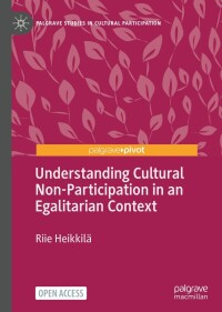 Cover image: Understanding Cultural Non-Participation in an Egalitarian Context 9783031188640