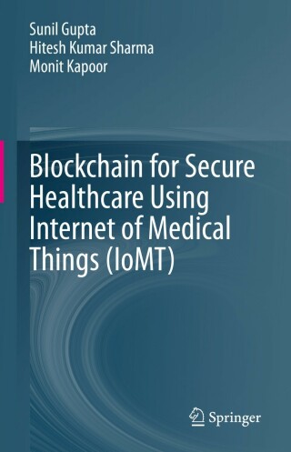 Cover image: Blockchain for Secure Healthcare Using Internet of Medical Things (IoMT) 9783031188954
