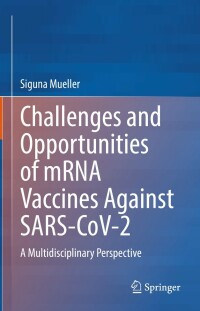 Imagen de portada: Challenges and Opportunities of mRNA Vaccines Against SARS-CoV-2 9783031189029