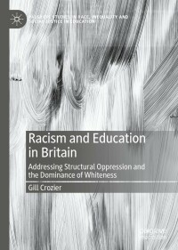Cover image: Racism and Education in Britain 9783031189302