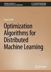 Cover image: Optimization Algorithms for Distributed Machine Learning 9783031190667