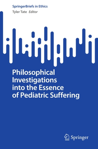Cover image: Philosophical Investigations into the Essence of Pediatric Suffering 9783031191459