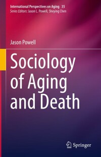 Cover image: Sociology of Aging and Death 9783031193286