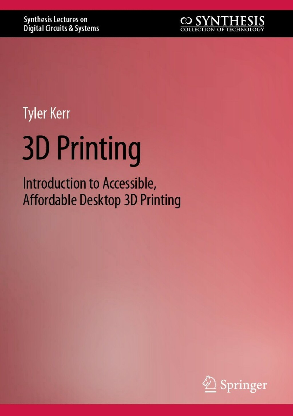 3D Printing Introduction to Accessible, Affordable Desktop 3D Printing