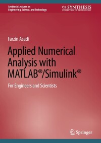 Cover image: Applied Numerical Analysis with MATLAB®/Simulink® 9783031193651