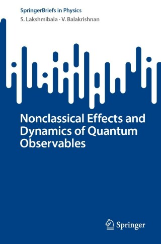Cover image: Nonclassical Effects and Dynamics of Quantum Observables 9783031194139