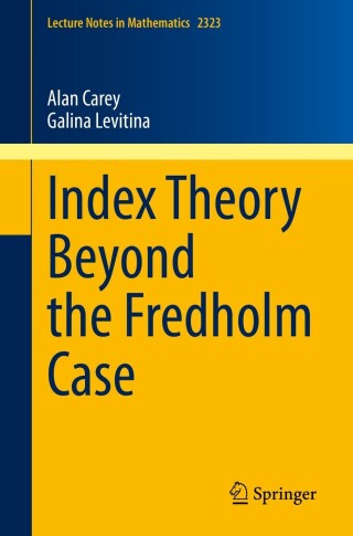 Cover image: Index Theory Beyond the Fredholm Case 9783031194351