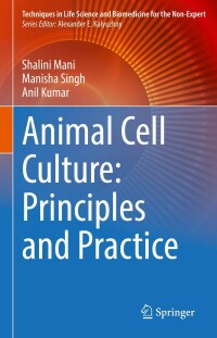 Cover image: Animal Cell Culture: Principles and Practice 9783031194849