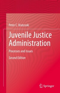 Cover image: Juvenile Justice Administration 2nd edition 9783031195143