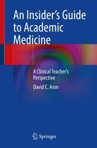 Cover image: An Insider’s Guide to Academic Medicine 9783031195341