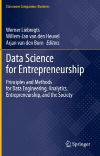 Cover image: Data Science for Entrepreneurship 9783031195532