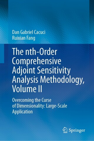 Cover image: The nth-Order Comprehensive Adjoint Sensitivity Analysis Methodology, Volume II 9783031196348