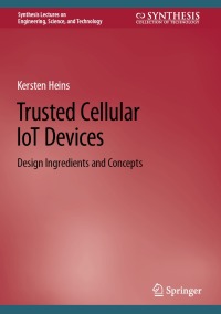 表紙画像: Trusted Cellular IoT Devices 9783031196621