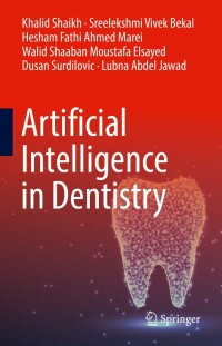 Cover image: Artificial Intelligence in Dentistry 9783031197147