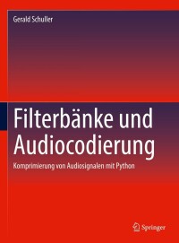 Imagen de portada: Filterbänke und Audiocodierung 9783031199899