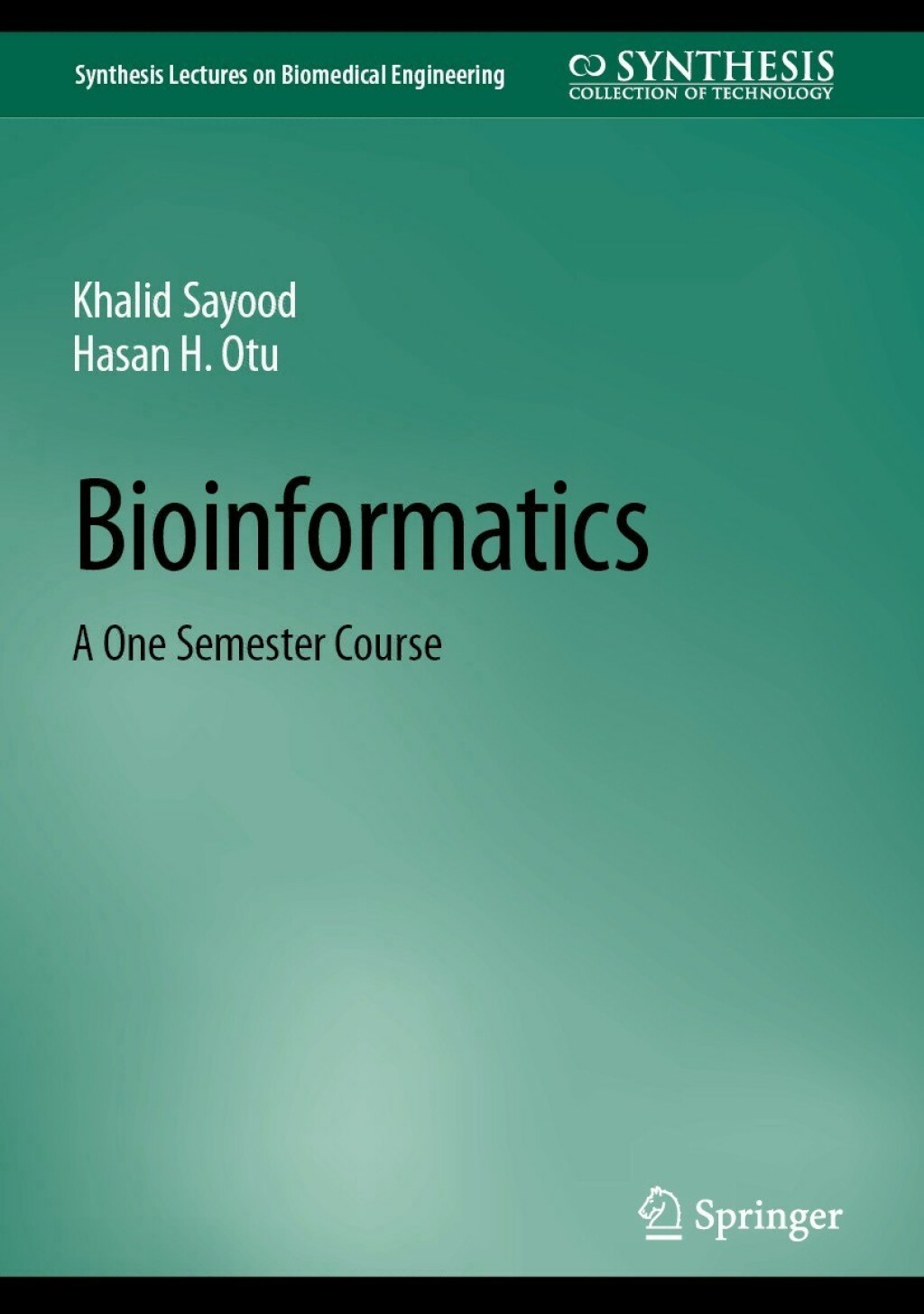 Bioinformatics A One Semester Course