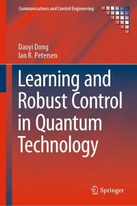 Omslagafbeelding: Learning and Robust Control in Quantum Technology 9783031202445