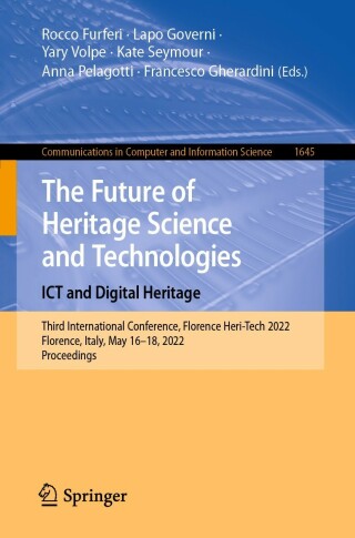 Immagine di copertina: The Future of Heritage Science and Technologies: ICT and Digital Heritage 9783031203015