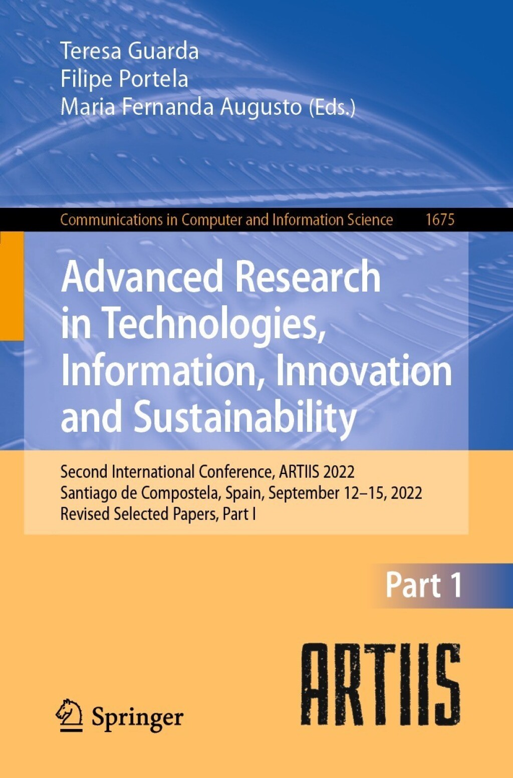 Advanced Research in Technologies, Information, Innovation and Sustainability Second International Conference, ARTIIS 2022, Santiago de Compostela, Spain, September 12–15, 2022, Revised Selected Papers, Part I