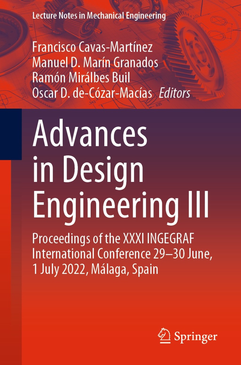 Advances in Design Engineering III Proceedings of the XXXI INGEGRAF International Conference 29–30 June, 1 July 2022, Málaga, Spain