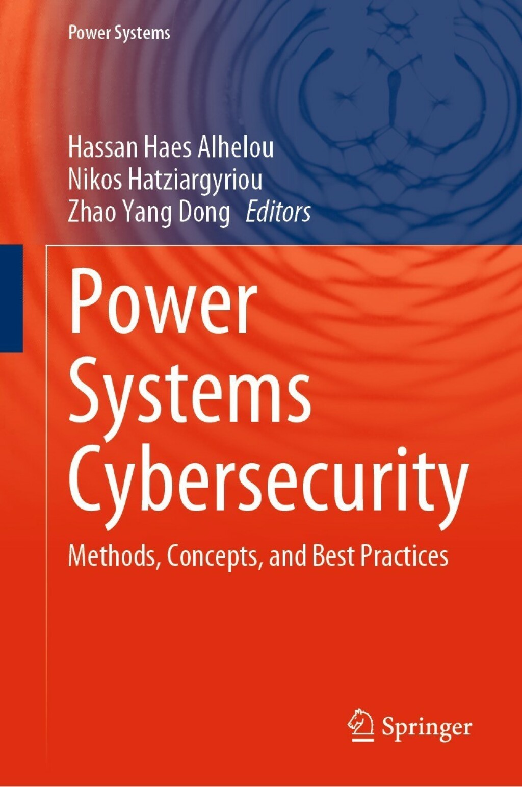 Power Systems Cybersecurity Methods, Concepts, and Best Practices