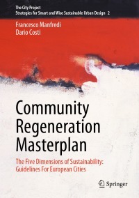 表紙画像: Community Regeneration Masterplan 9783031203671