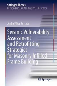 Omslagafbeelding: Seismic Vulnerability Assessment and Retrofitting Strategies for Masonry Infilled Frame Building 9783031203718