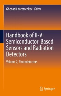 Titelbild: Handbook of II-VI Semiconductor-Based Sensors and Radiation Detectors 9783031205095