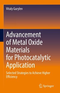 Immagine di copertina: Advancement of Metal Oxide Materials for Photocatalytic Application 9783031205521