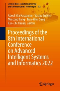 Cover image: Proceedings of the 8th International Conference on Advanced Intelligent Systems and Informatics 2022 9783031206009